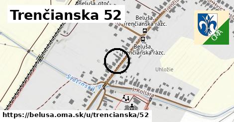 Trenčianska 52, Beluša