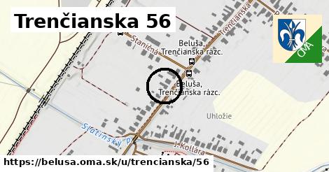 Trenčianska 56, Beluša