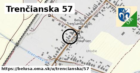 Trenčianska 57, Beluša