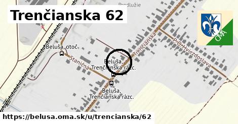 Trenčianska 62, Beluša