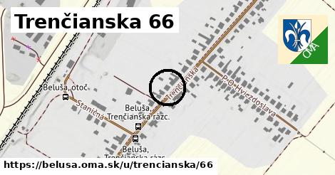 Trenčianska 66, Beluša