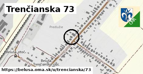 Trenčianska 73, Beluša