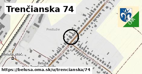 Trenčianska 74, Beluša