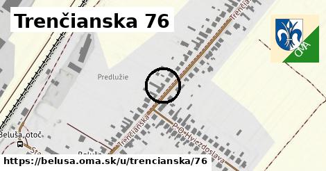 Trenčianska 76, Beluša