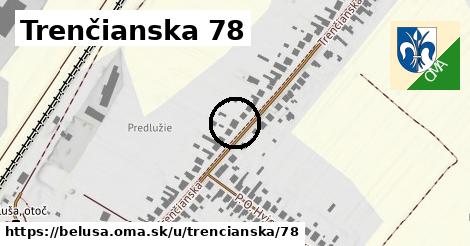 Trenčianska 78, Beluša