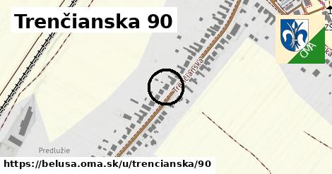 Trenčianska 90, Beluša