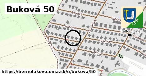 Buková 50, Bernolákovo