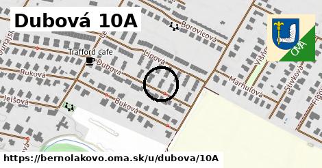 Dubová 10A, Bernolákovo