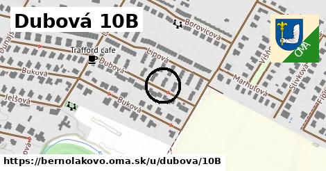 Dubová 10B, Bernolákovo