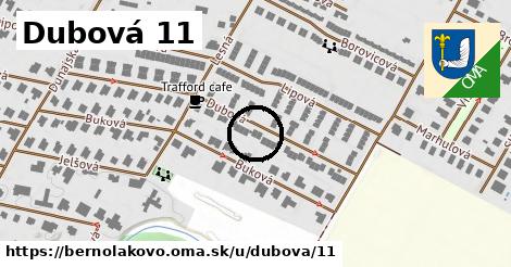 Dubová 11, Bernolákovo