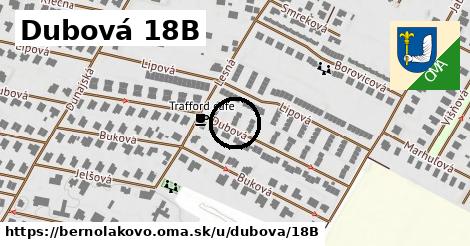 Dubová 18B, Bernolákovo