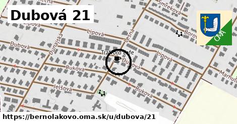 Dubová 21, Bernolákovo