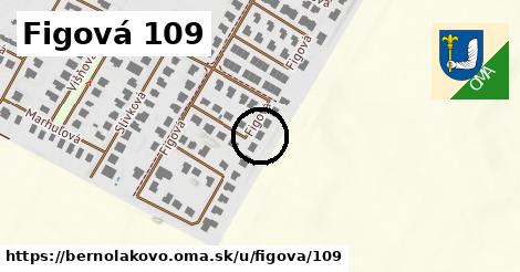 Figová 109, Bernolákovo