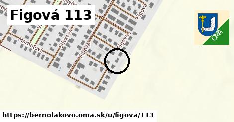 Figová 113, Bernolákovo