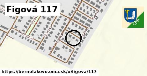 Figová 117, Bernolákovo