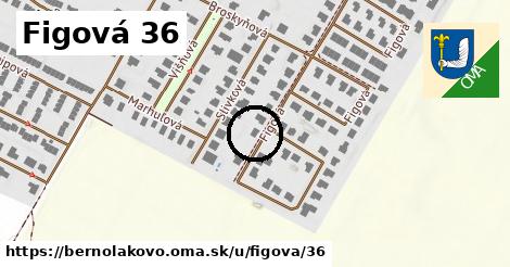 Figová 36, Bernolákovo