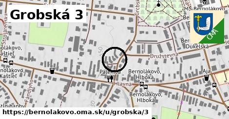 Grobská 3, Bernolákovo