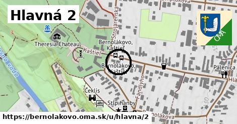 Hlavná 2, Bernolákovo