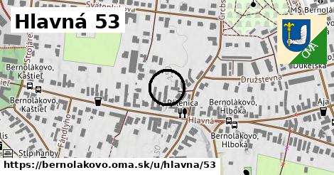 Hlavná 53, Bernolákovo