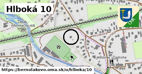 Hlboká 10, Bernolákovo