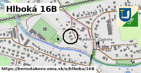 Hlboká 16B, Bernolákovo