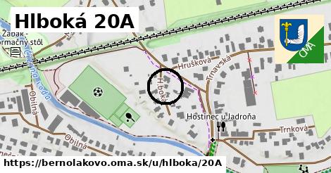 Hlboká 20A, Bernolákovo