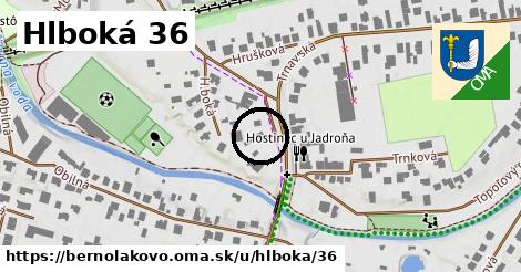 Hlboká 36, Bernolákovo