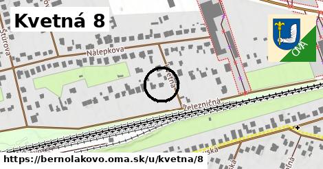 Kvetná 8, Bernolákovo