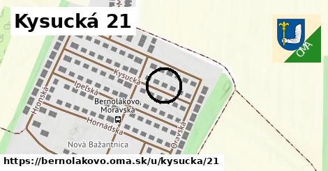 Kysucká 21, Bernolákovo