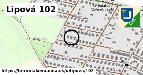 Lipová 102, Bernolákovo