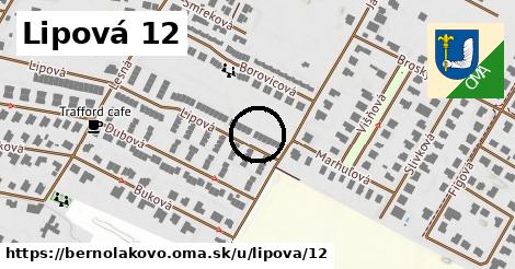 Lipová 12, Bernolákovo