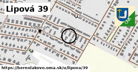 Lipová 39, Bernolákovo