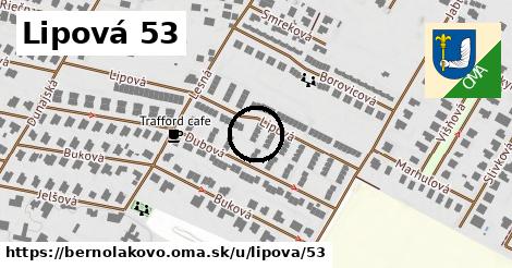 Lipová 53, Bernolákovo