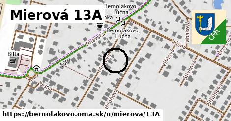 Mierová 13A, Bernolákovo