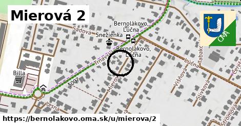 Mierová 2, Bernolákovo