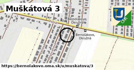 Muškátová 3, Bernolákovo