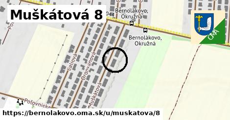 Muškátová 8, Bernolákovo