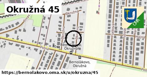 Okružná 45, Bernolákovo