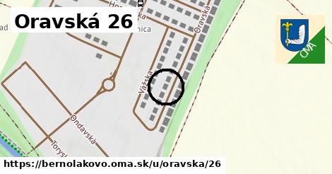 Oravská 26, Bernolákovo