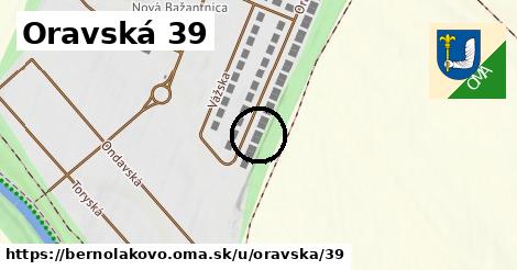 Oravská 39, Bernolákovo