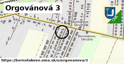 Orgovánová 3, Bernolákovo