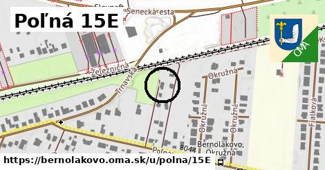 Poľná 15E, Bernolákovo