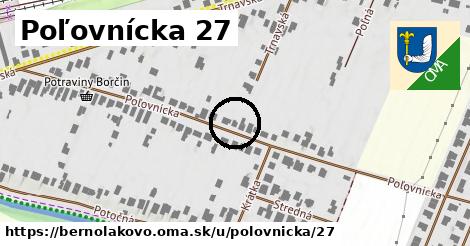 Poľovnícka 27, Bernolákovo