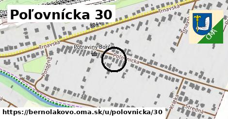 Poľovnícka 30, Bernolákovo