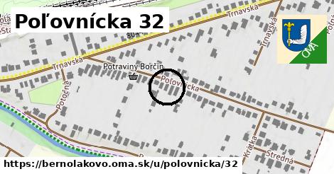 Poľovnícka 32, Bernolákovo