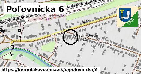 Poľovnícka 6, Bernolákovo