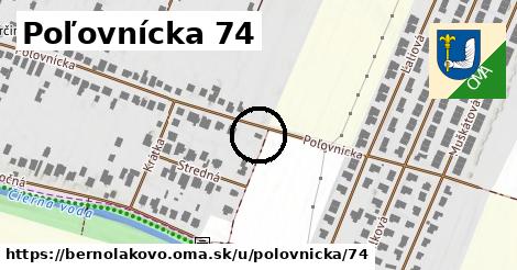 Poľovnícka 74, Bernolákovo