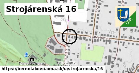 Strojárenská 16, Bernolákovo