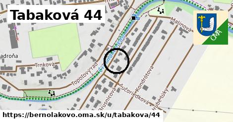 Tabaková 44, Bernolákovo