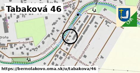 Tabaková 46, Bernolákovo